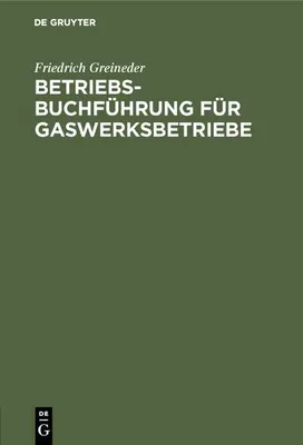 Produktbild von Betriebsbuchführung für Gaswerksbetriebe