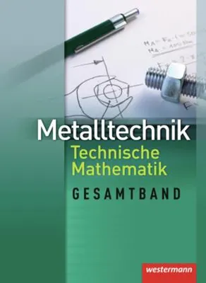 Obrázok produktu pre Metalltechnik - Technische Mathematik. Schülerband. Gesamtband