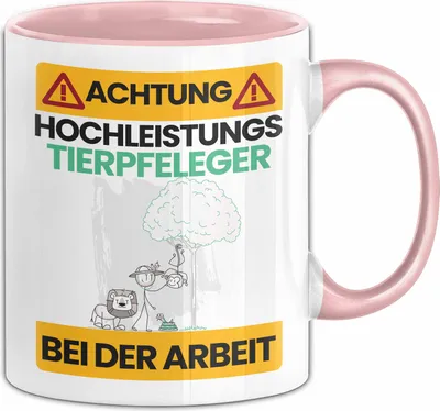 Produktbild von Tierpfleger Tasse Geschenk Lustiger Spruch Geschenkidee für Tierpfleger Achtung Hochleistungs Tierpfleger Bei Der Arbeit (Rosa)