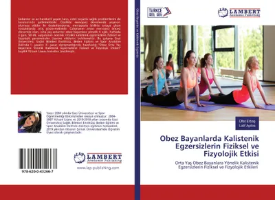 Produktbild von Obez Bayanlarda Kalistenik Egzersizlerin Fiziksel ve Fizyolojik Etkisi