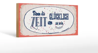 Produktbild von Holzschild Nimm dir Zeit um Glücklich Glück, 27 x 10 cm, Holzschilder Spruch Glück Weisheit