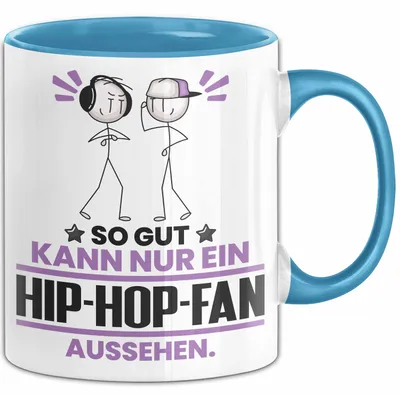 Produktbild von Hip-Hop-Fan Geschenk Tasse So Gut Kann Nur Ein Hip-Hop-Fan Aussehen Geschenkidee Kaffee-Becher (Blau)