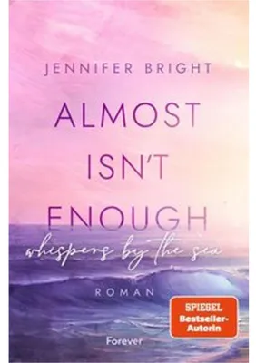 Immagine prodotto di Almost isn't enough. Whispers by the Sea