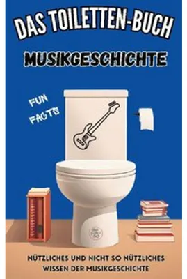 Obrázok produktu pre Das Toiletten-Buch - Musikgeschichte