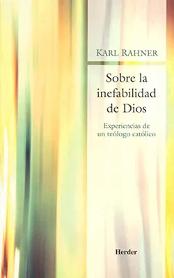 Obrázok produktu pre Sobre la inefabilidad de Dios : experiencias de un teólogo católico
