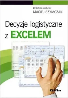 Produktbild von Decyzje logistyczne z Excelem