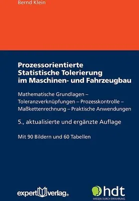 Produktbild von Prozessorientierte Statistische Tolerierung im Maschinen- und Fahrzeugbau