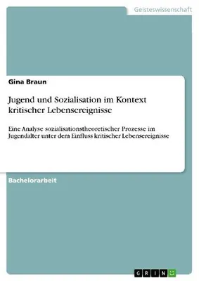 Produktbild von Jugend und Sozialisation im Kontext kritischer Lebensereignisse