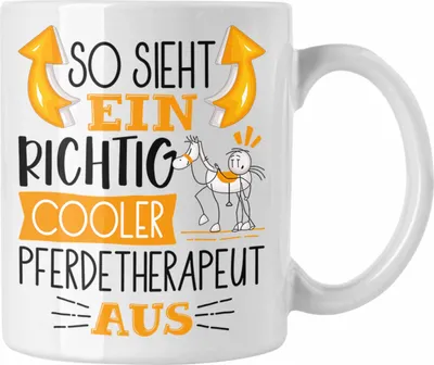 Produktbild von Trendation - Pferdetherapeut Tasse So Sieht Ein Richtig Cooler Pferdetherapeut Aus Geschenk Lustiger Spruch Geschenkidee (Weiß)