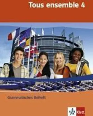 Produktbild von Tous ensemble 4. Grammatisches Beiheft