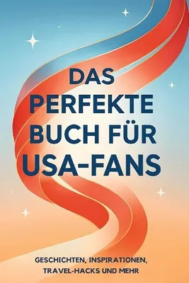 Produktbild von Das perfekte Buch für USA-Fans