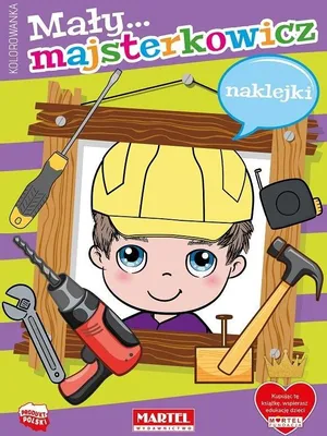 Zdjęcie produktu dla Mała Majsterkowicz Z Naklejkami