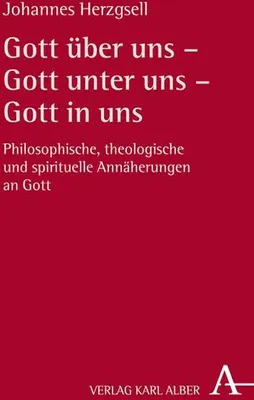 Produktbild von Herzgsell, J: Gott über uns - Gott unter uns
