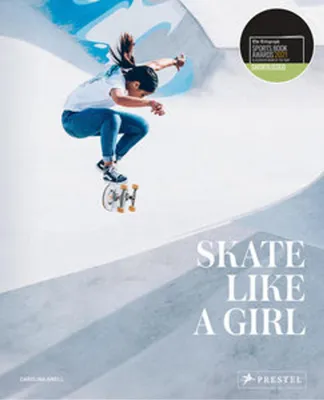 Zdjęcie produktu dla Skate Like a Girl (engl.)