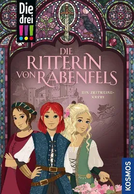 Produktbild von Die drei !!!, Die Ritterin von Rabenfels
