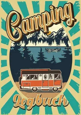 Produktbild von Camping Logbuch: Wohnwagen Reisetagebuch - Camper Wohnmobil Reise Logbuch