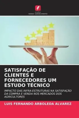 Produktbild von Satisfação De Clientes E Fornecedores Um Estudo Técnico