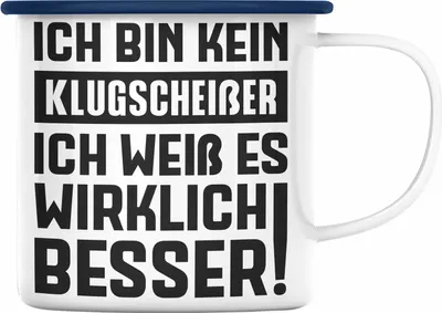 Produktbild von Trendation - Klugscheißer Geschenk Emaille Tasse mit Spruch Besserwisser Geschenkidee Lustige Emaille Tasse Sprüche Kollegin Kollege (Blau)
