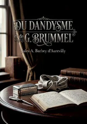Produktbild von Du dandysme et de G. Brummel
