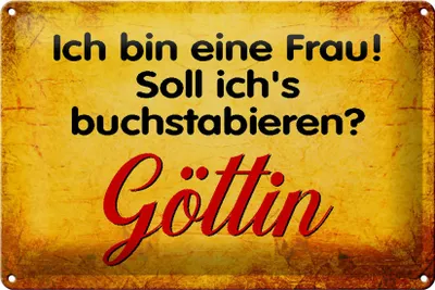 Produktbild von Blechschild Spruch 30x20cm ich bin Frau Göttin Schild