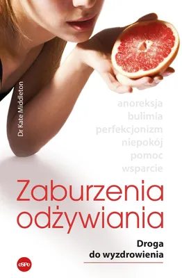 Zdjęcie produktu dla Zaburzenia odżywiania. Droga do wyzdrowienia