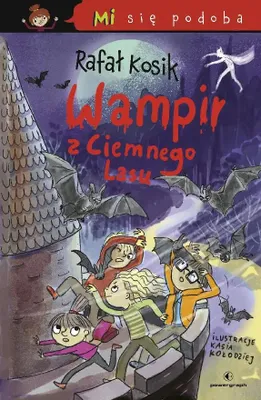 Immagine prodotto di Mi się podoba. Wampir z Ciemnego Lasu