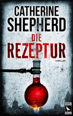 Obrázek produktu pro Die Rezeptur – Ein Thriller, der eine geheimnisvolle Rezeptur mit einer doppelten Zeitebene verbindet