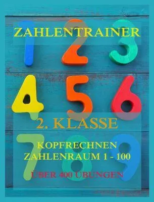 Produktbild von Zahlentrainer, 2. Klasse: Kopfrechnen, Zahlenraum 1 - 100
