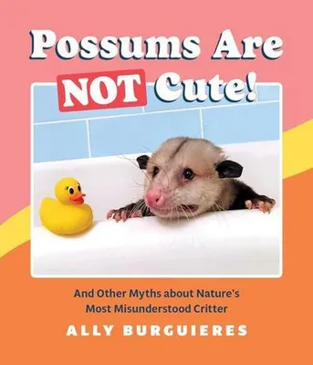 Immagine prodotto di Possums Are Not Cute!