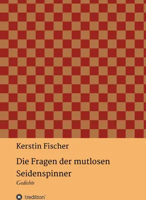 Produktbild von Die Fragen der mutlosen Seidenspinner