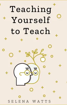 Produktbild von Teaching Yourself to Teach