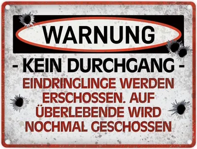 Produktbild von Eindringlinge werden erschossen Warnschild mit Einschusslöcher Motiv Warnung