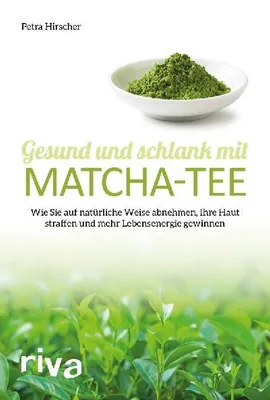 Produktbild von Gesund und schlank mit Matcha-Tee