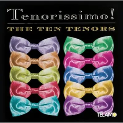 Obrázok produktu pre The Ten Tenors: The Ten Tenors: Tenorissimo! -   - (CD / T)