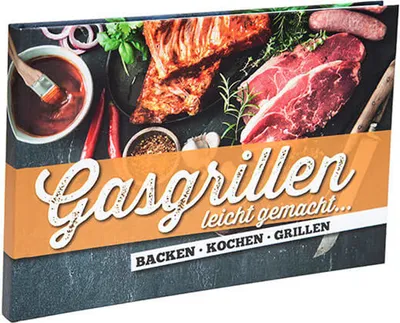 ALL`GRILL Grillbuch - Gasgrillen leicht gemacht - über 125 Rezepte