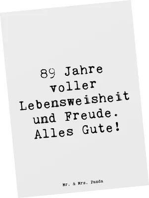 Produktbild von Mr. & Mrs. Panda Postkarte Spruch 89. Geburtstag Freude - Weiß - Geschenk, Weisheit, einzigartiger, Grußkarte, Alles gut zum, Feier, Lebensfreude, Postkarten, bildkarte