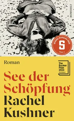 Buchcover von 'See der Schöpfung' - Gebundene Ausgabe von Rachel Kushner