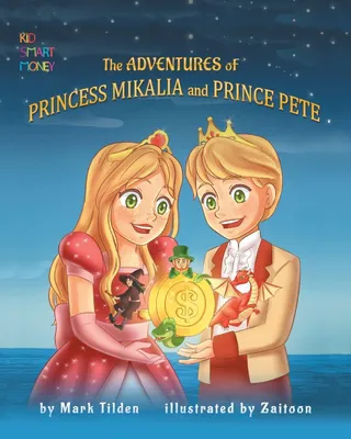 Produktbild von The Adventures of Princess Mikaila and Prince Pete