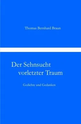 Zdjęcie produktu dla Der Sehnsucht vorletzter Traum Gedichte und Gedanken