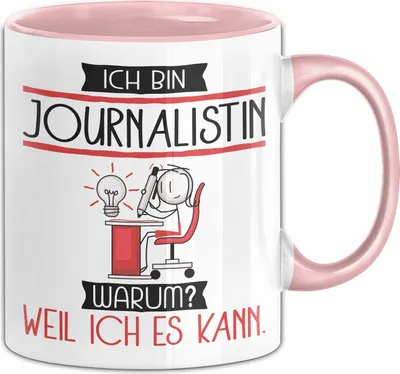 Produktbild von Journalistin Tasse Geschenk Ich Bin Journalistin Warum Weil Ich Es Kann Geschenkidee Geburtstag (Rosa)