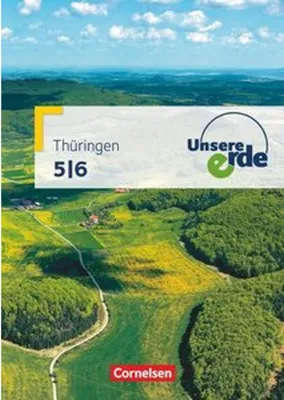 Produktbild von Unsere Erde 5./6. Schuljahr. Schülerbuch Regelschule Thüringen