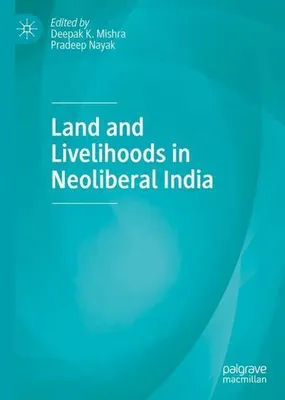 Obrázok produktu pre Land and Livelihoods in Neoliberal India