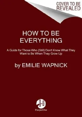 Produktbild von How to Be Everything