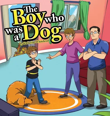 Produktbild von The Boy Who Was A Dog
