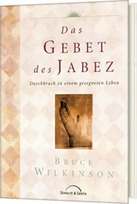 Produktbild von Wilkinson Bruce - Das Gebet des Jabez: Durchbruch zu einem gesegneten Leben