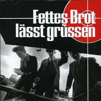 Obrázek produktu pro Fettes Brot lässt grüßen - - (PopRock / CD)
