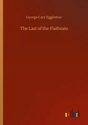Produktbild von The Last of the Flatboats
