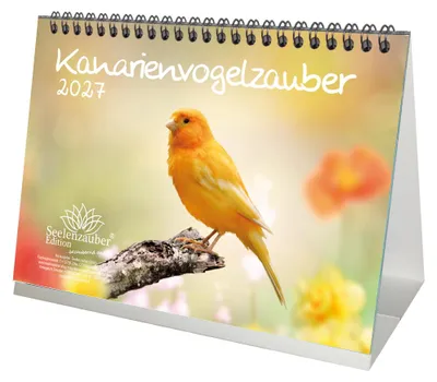 Produktbild von Kanarienvogelzauber DIN A5 Tischkalender für 2027 Kanarienvögel - Seelenzauber
