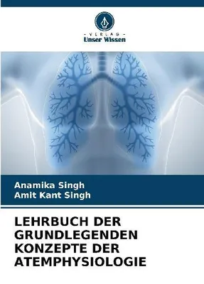 Produktbild von Lehrbuch Der Grundlegenden Konzepte Der Atemphysiologie