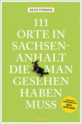Produktbild von 111 Orte in Sachsen-Anhalt, die man gesehen haben muss